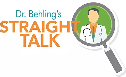 Dr. Behling's Straight Talk
